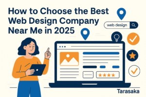 How to Choose the Best Web Design Company Near Me in 2025