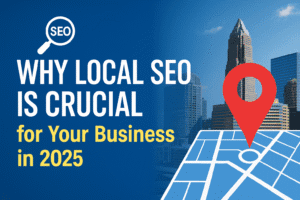 Why Local SEO is important for Your Business in 2025