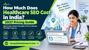 How Much Does Healthcare SEO Cost in India? 9 healthcare seo cost india 2027
